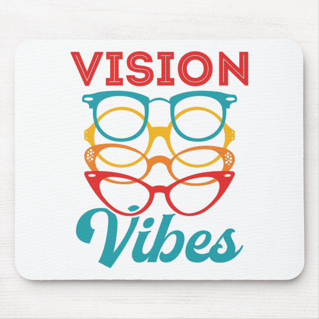 Vision Vibes Optometrist Optometry Staff Optician Mouse Pad (Front)