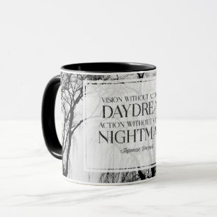 Vision Without Action Is Daydream Mug