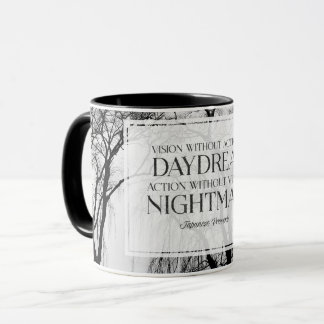 Vision Without Action Is Daydream Mug