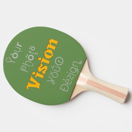 Vision Your Design Create Your Own Ping Pong Paddle