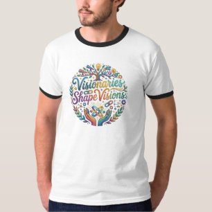 Visionaries Shape Visions T-Shirt Design
