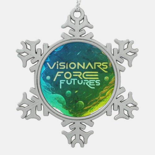 Visionary fore futures  snowflake pewter christmas ornament