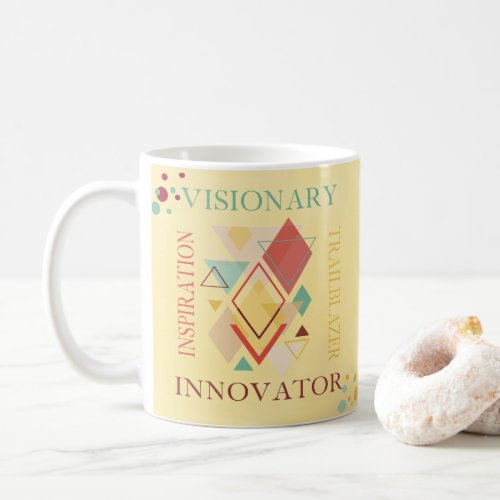 Visionary Trailblazer Innovator Inspiration Coffee Mug