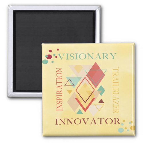Visionary Trailblazer Innovator Inspiration Magnet
