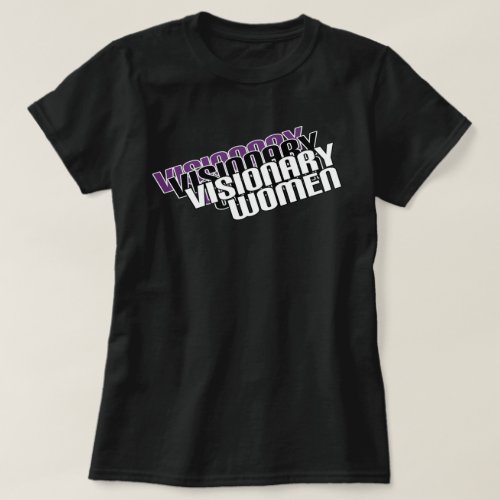 Visionary Women Womens History Month T_Shirt