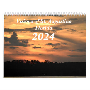 Visions of St. Augustine, Florida 2024 Calendar
