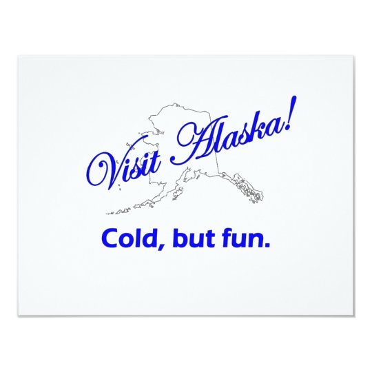 Visit Alaska, Cold But Fun Card
