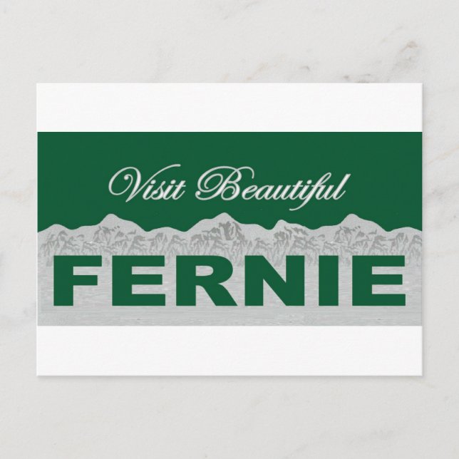 Visit Beautiful Fernie Postcard (Front)