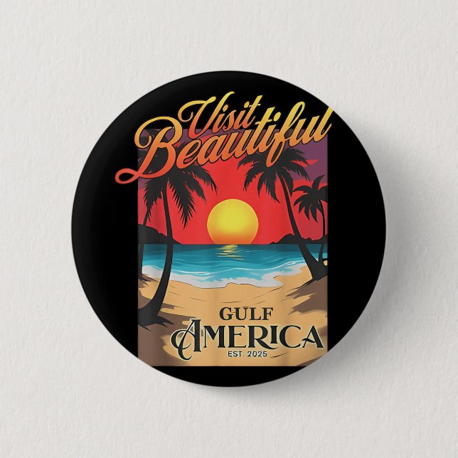 Visit Beautiful Gulf America Funny Trump Renaming  Button (Front)