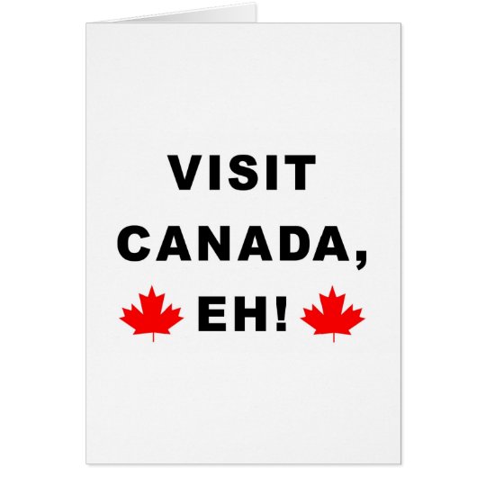 Visit Canada Eh! Card
