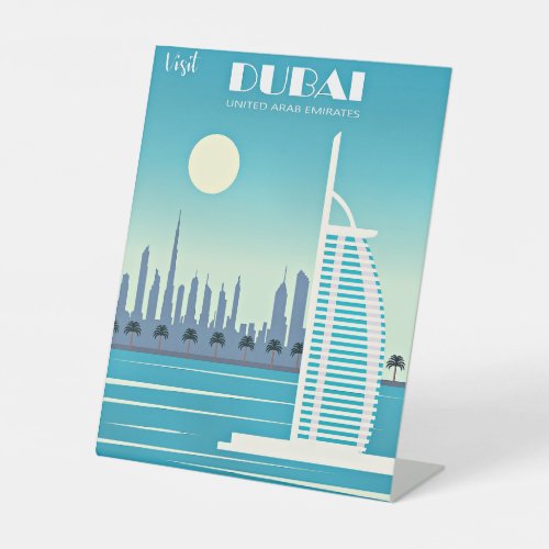 Visit Dubai travel poster Pedestal Sign