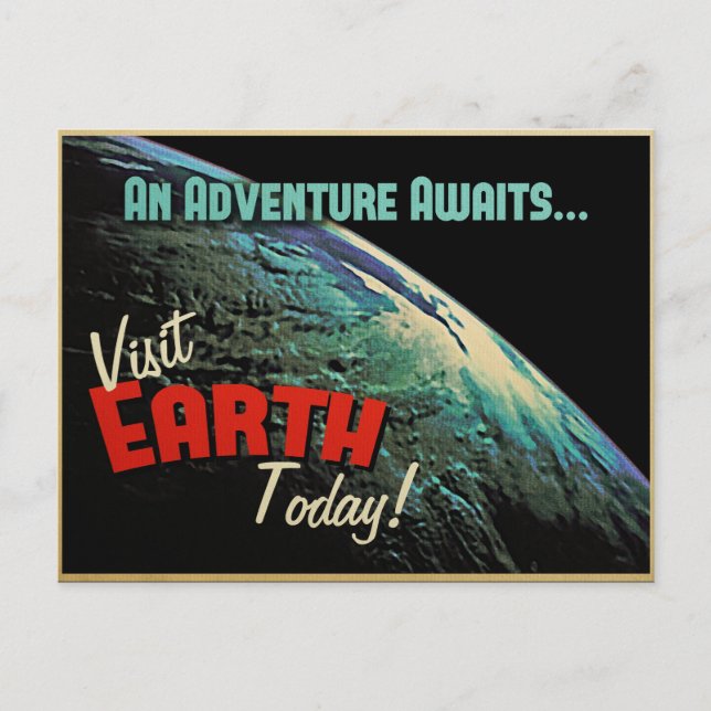 Visit Earth Today! Postcard (Front)
