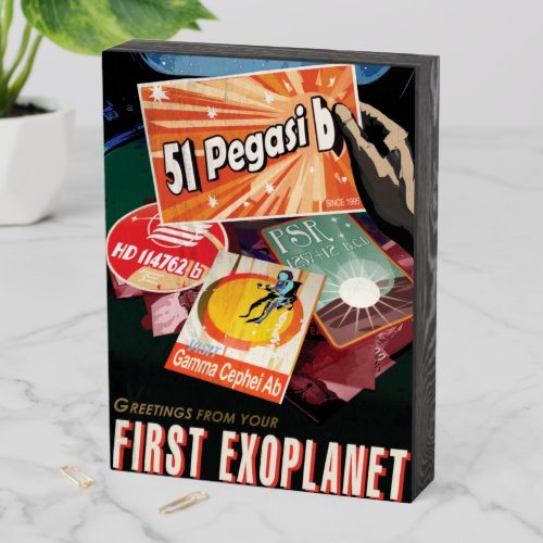 Visit First Exoplanet Found Outside Solar System  Wooden Box Sign