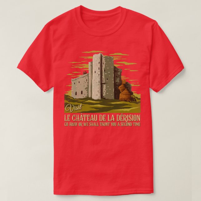 Visit Le Chateau De La Derision T-Shirt (Design Front)
