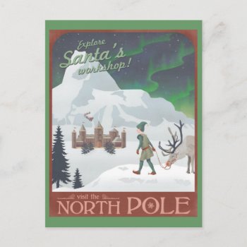 Visit Santa's Workshop At The North Pole: Postcard by stevethomas at Zazzle