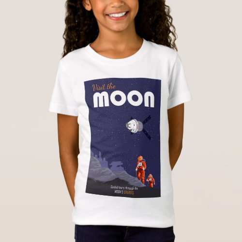 Visit the Moon _ Space Travel T_Shirt