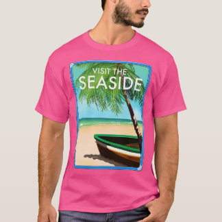 Visit the Seaside T-Shirt