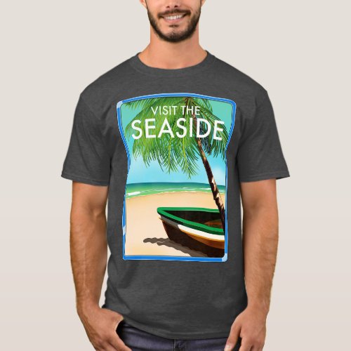 Visit the Seaside T_Shirt