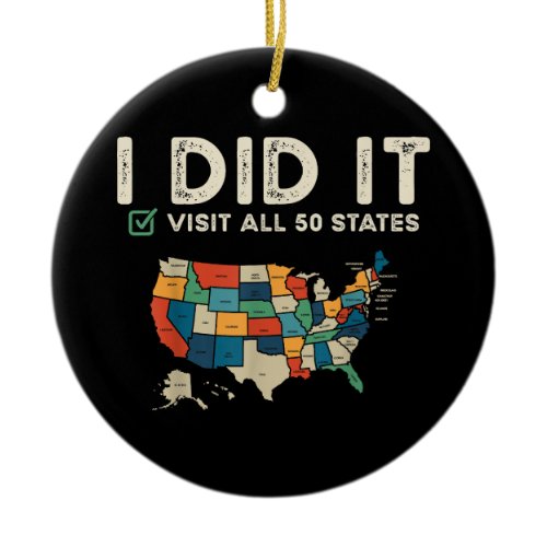 Visited All 50 US States - USA Map Travel - Visit  Ceramic Ornament