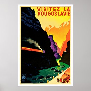 Visitez La Yougoslavie Vintage Travel Poster by fotoshoppe at Zazzle