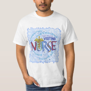 Visiting Nurse Motto T-Shirt