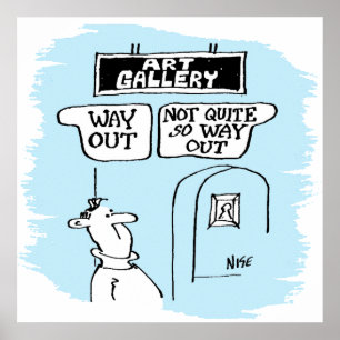 Visitor is bemused by art gallery signage Poster