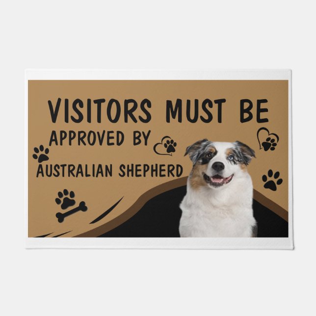 Visitor Must Be Approved By Australian Shepherd Doormat (Front)