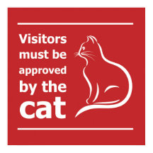 Visitors must be approved by the cat