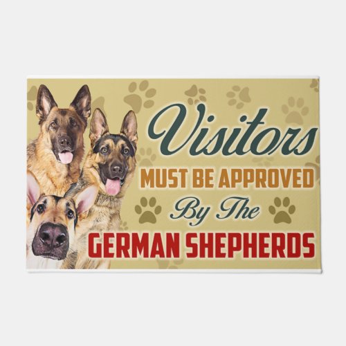 Visitors Must Be Approved By The German Sheperds Doormat
