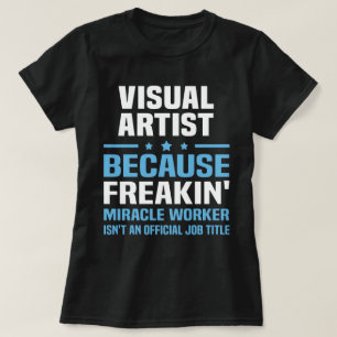 Visual Artist T-Shirt