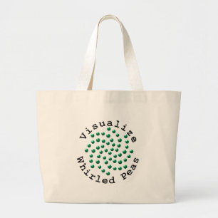Visualize Whirled Peas 2 Large Tote Bag