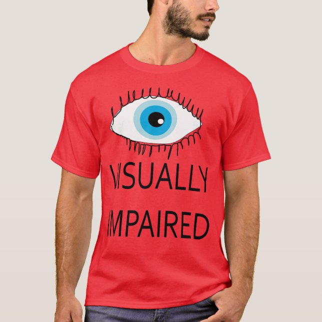 Visually impaired TShirt visual impairment sight (Front)