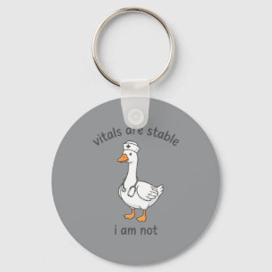 Vitals Are Stable Not Funny Goose Nurse Rn Medical Keychain