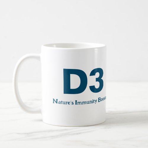 Vitamin D3 for good health  happiness Coffee Mug