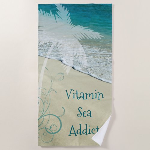 Vitamin Sea Addict Beach Towel