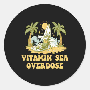 Vitamin Sea Overdose Beach Humor Ocean Classic Round Sticker