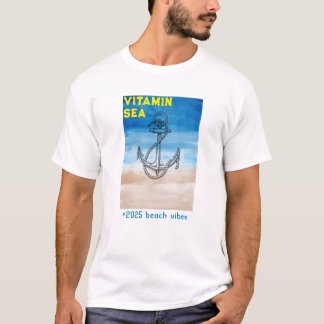 "Vitamin Sea – Perfect for Summer 2025" T-Shirt