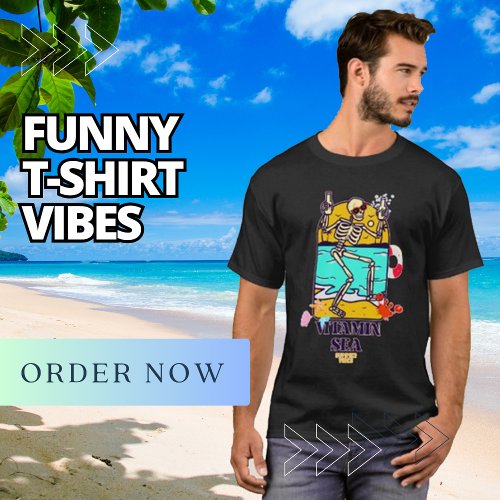  Vitamine sea  Funny summer vibes  T_Shirt