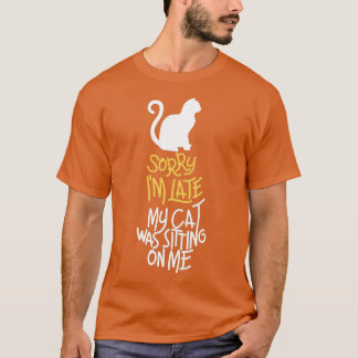 Vitnage Black Cat Sorry I'm Late My Cat Was Sittin T-Shirt