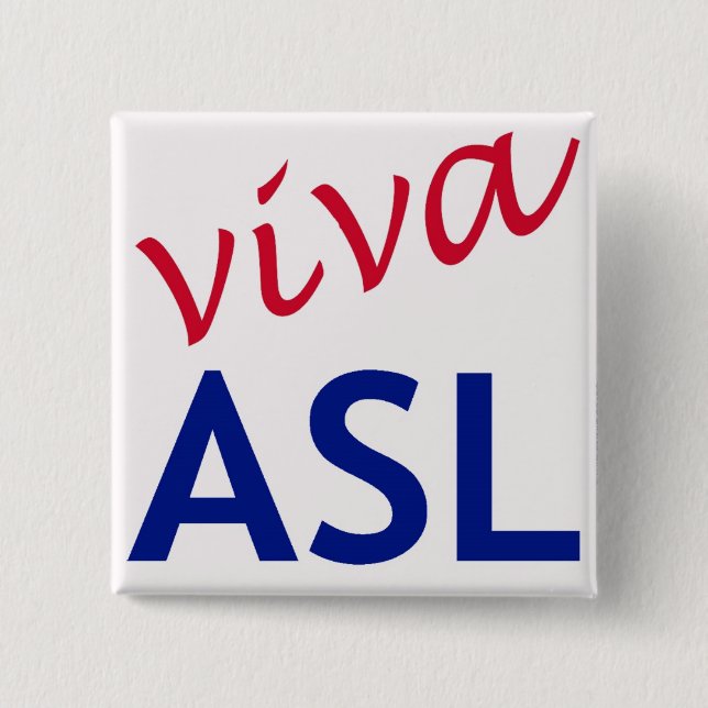 Viva ASL Button (Front)