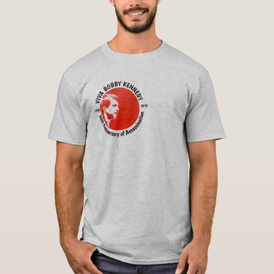 Viva Bobby Kennedy T-Shirt | Zazzle.com