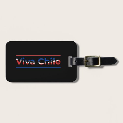 Viva Chile - Proud Chilean Flag Art Luggage Tag