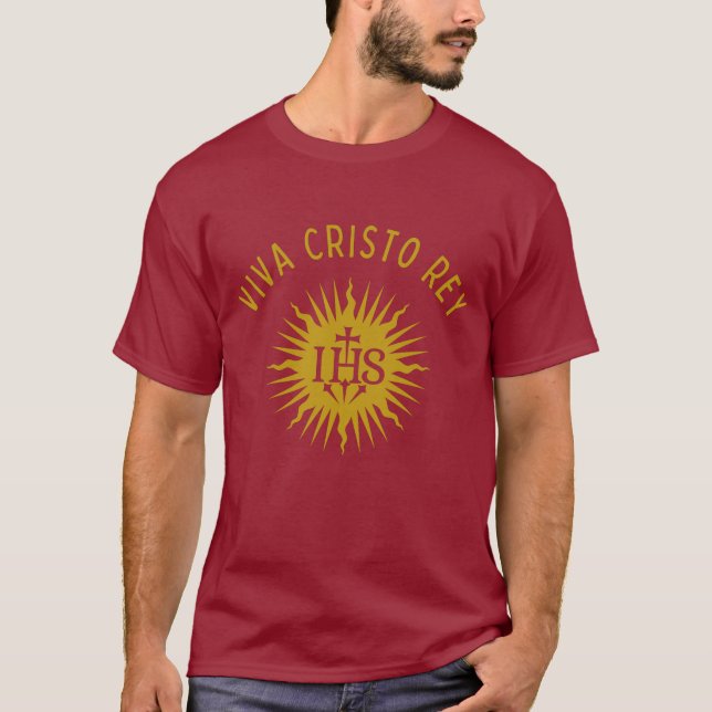 Viva Cristo Rey Catholic Cristeros T-Shirt (Front)