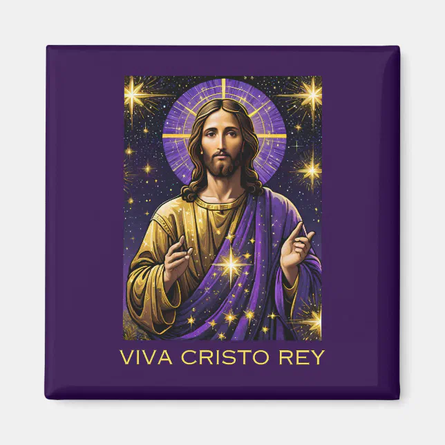 Viva Cristo Rey Catholic Jesus Christ the King Magnet | Zazzle