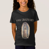 Viva Cristo Rey Our Lady Guadalupe Catholic Kids