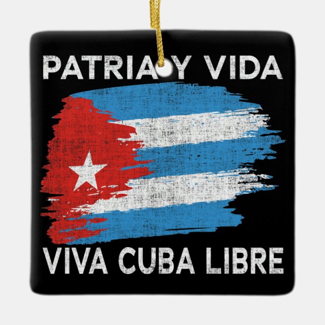 Viva Cuba Libre Patria Y Vida Cuba Flag Ceramic Ornament (Front)