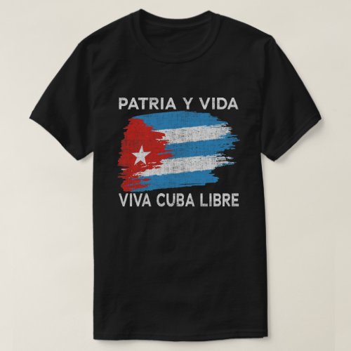 Viva Cuba Libre Patria Y Vida Cuba Flag T_Shirt