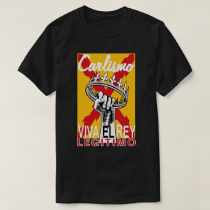 VIVA EL REY LEGÍTIMO T-Shirt