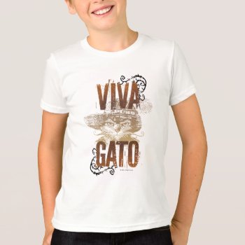 Viva Gato 2 T-shirt by pussinboots at Zazzle