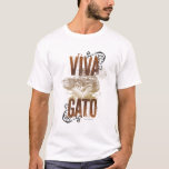 Viva Gato 2 T-shirt at Zazzle